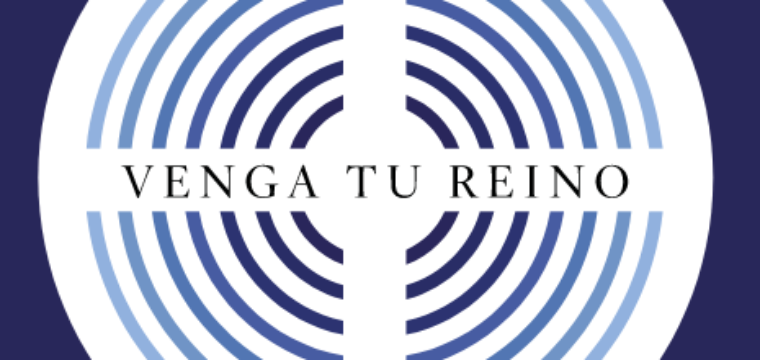 Venga Tu Reino